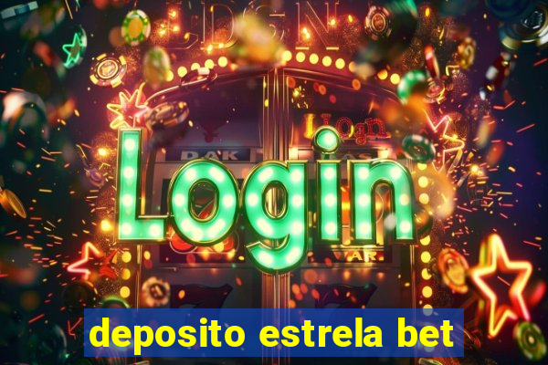 deposito estrela bet